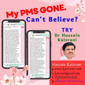 My PMS is gone, Can’t believe try Dr. Hussain Kaisrani – A Review and Feedback