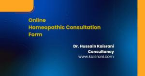 Online Homeopathic Consultation Form | Dr. Hussain Kaisrani Consultancy
