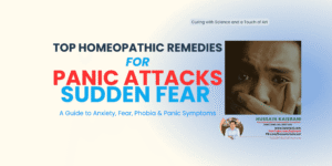 PANIC ATTACKS (Sudden Fear)  – Top Main Homeopathic Remedies