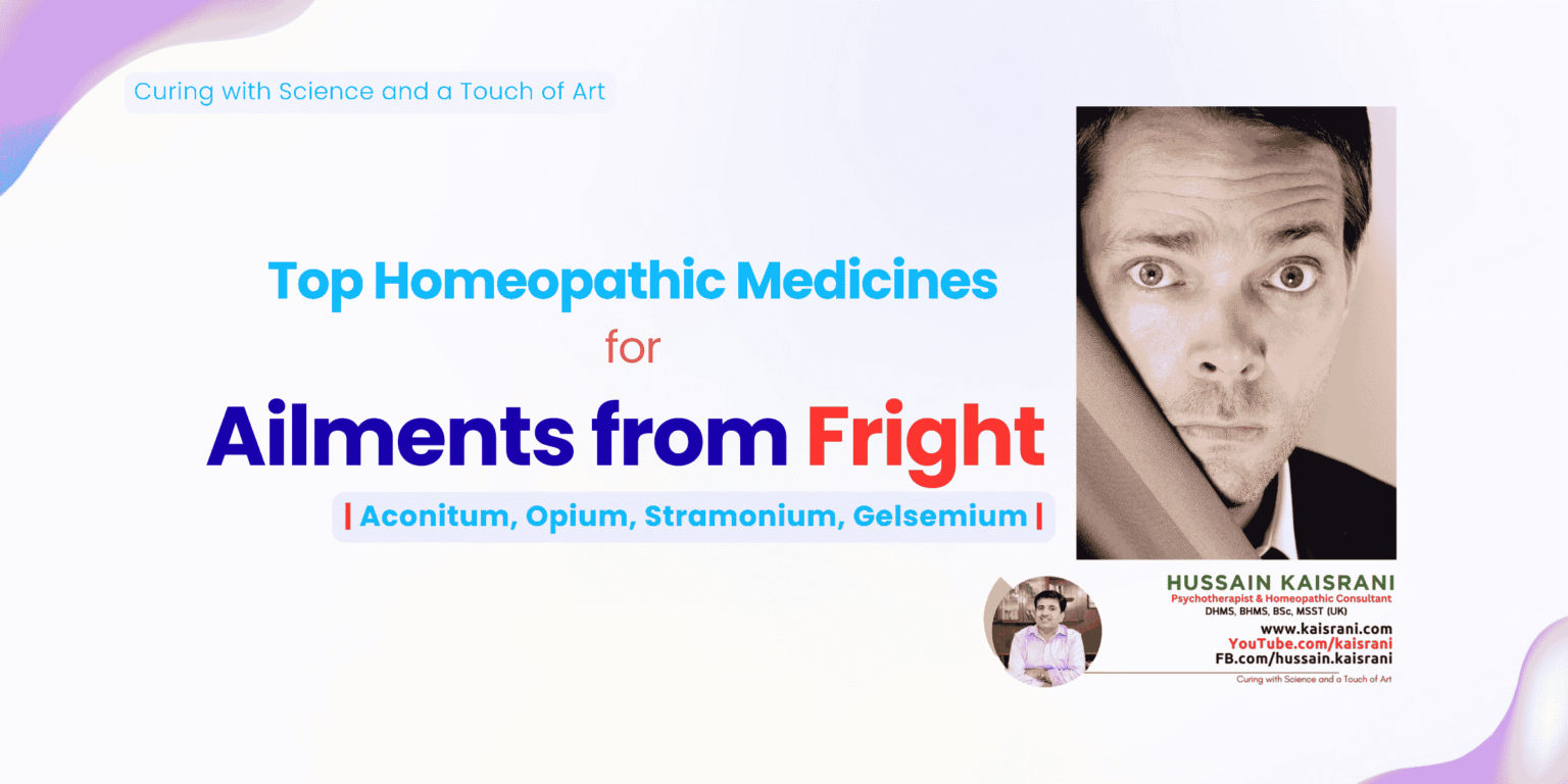 AILMENTS FROM FRIGHT – Top Main Homeopathic Remedies