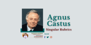 Agnus Castus – Singular Rubrics from George Vithoulkas Compass Repertory