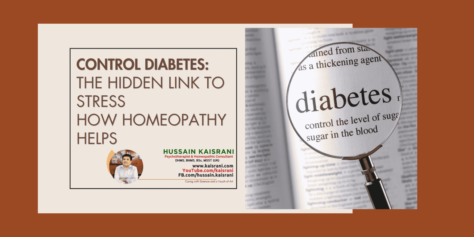 Understand & Manage Diabetes: Stress & Homeopathy’s Role – Dr. Hussain Kaisrani
