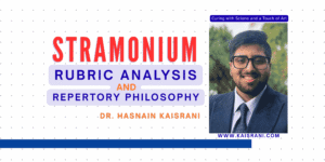 Stramonium: Rubric Analysis and Repertory Philosophy by Dr. Hasnain Kaisrani